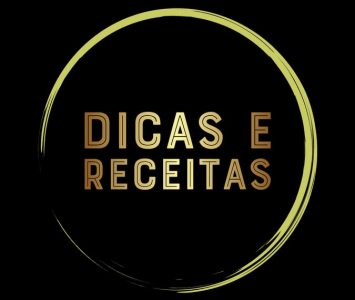 DICAS E RECEITAS